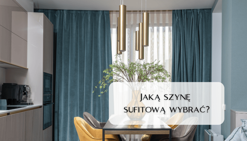 Jaką szynę sufitową wybrać